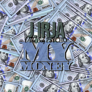Listen to My Money (Explicit) song with lyrics from J. Irja