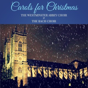 收聽The Westminster Abbey Choir的O Come, All Ye Faithful歌詞歌曲