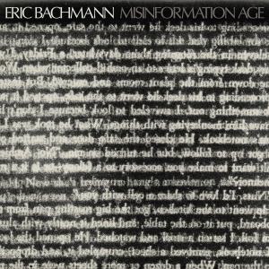 Eric Bachmann的專輯Misinformation Age