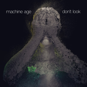 Album Don't Look from Machine Age