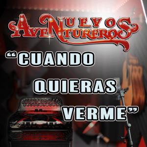 Nuevos Aventureros的专辑Cuando Quieras Verme