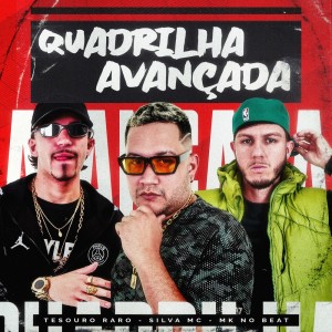 Dengarkan lagu QUADRILHA AVANÇADA (Explicit) nyanyian MK no Beat dengan lirik