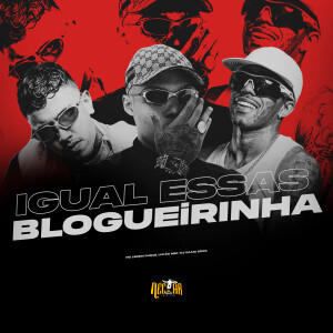 Mc Leozin Duque的專輯Igual Essas Blogueirinha (Explicit)