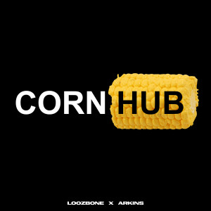 Listen to Cornhub song with lyrics from Arkins