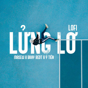 收聽Masew的Lửng Lơ (Lofi)歌詞歌曲