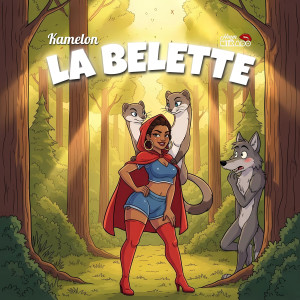 收聽Kamelon Officiel的La Belette (Explicit)歌詞歌曲