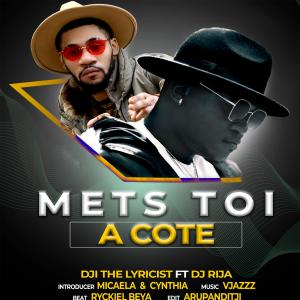 Album Mets toi à côté (feat. DJI THE LYRICIST) (Explicit) oleh Rija