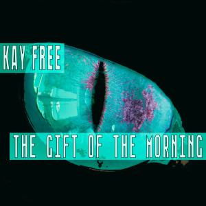 Album The Gift Of The Morning from Kay Free