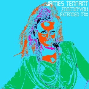 Listen to Zoomin You (Extended Mix) song with lyrics from James Tennant