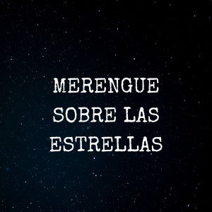 Merengue Sobre las Estrellas dari Sergio Vargas