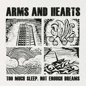 Arms的专辑Too Much Sleep, Not Enough Dreams