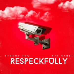 Album Respeckfully (feat. Chi Candi) (Explicit) oleh Chi Candi