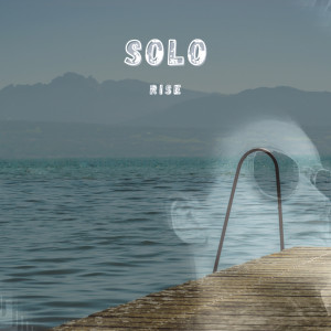 收听Rise的Solo歌词歌曲