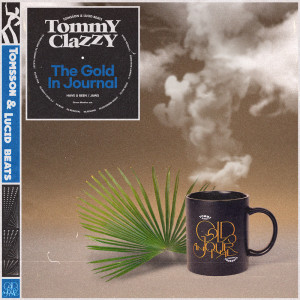 Album The Gold In Journal (Explicit) oleh Tommy Clazzy