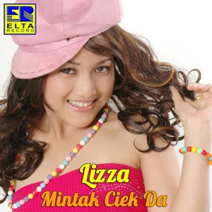 Listen to Mintak Ciek Da song with lyrics from Lizza