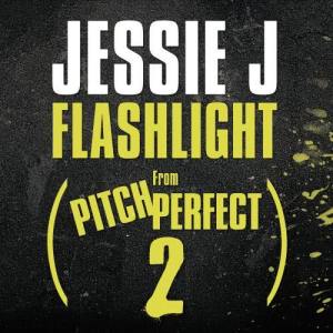 ดาวน์โหลดและฟังเพลง Flashlight (From "Pitch Perfect 2" Soundtrack) พร้อมเนื้อเพลงจาก Jessie J