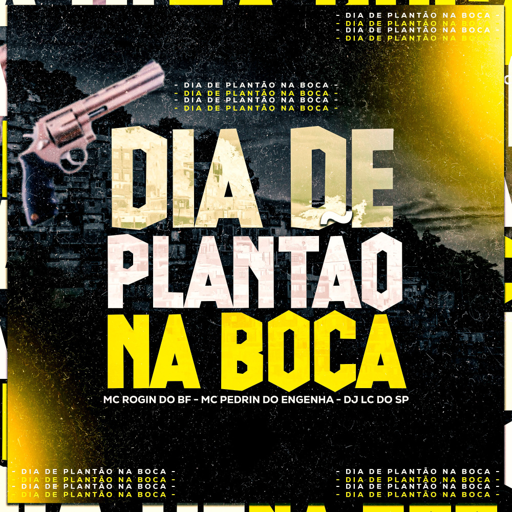 DIA DE PLANTAO NA BOCA (Explicit)