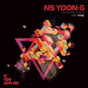 Dengarkan If You Love Me lagu dari N.S Yoon G dengan lirik