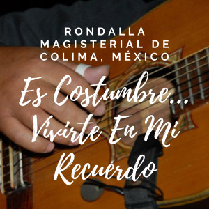 Listen to Loco song with lyrics from Rondalla Magisterial de Colima