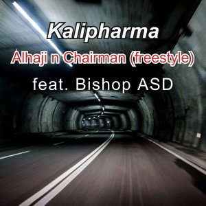 Kalipharma的專輯Alhaji n Chairman (Freestyle)