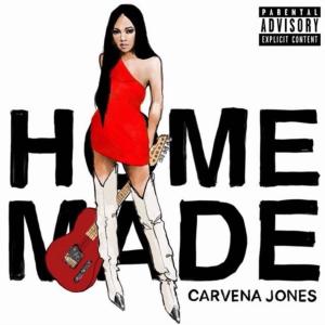 Carvena Jones的專輯HomeMade (Explicit)