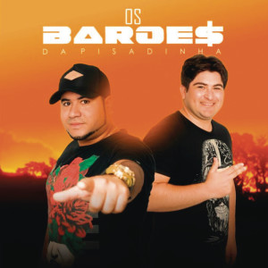 ดาวน์โหลดและฟังเพลง Atrasadinha พร้อมเนื้อเพลงจาก Os Barões da Pisadinha