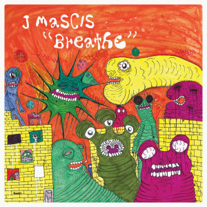 J Mascis的專輯Breathe
