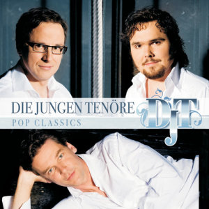 Die Jungen Tenöre的專輯Pop Classics
