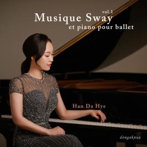 อัลบัม Musique Sway Et Piano Pour Ballet ศิลปิน Han Da Hye