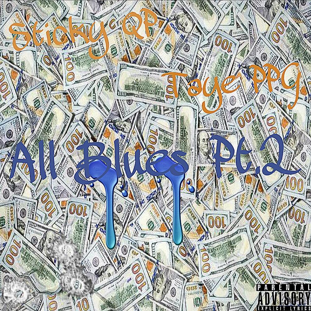 All Blues Pt. 2 (feat. Taye PPG) (Explicit)
