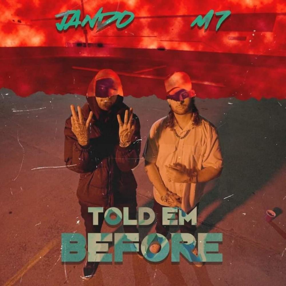 TOLD EM BEFORE (feat. M7) (Explicit)