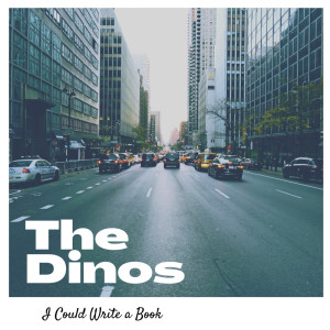 收聽The Dinos的I Could Write a Book歌詞歌曲