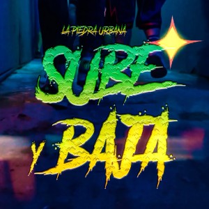 收聽La Piedra Urbana的Sube y Baja歌詞歌曲