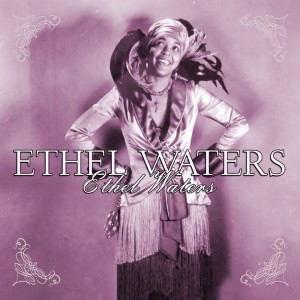 Ethel Waters dari Ethel Waters