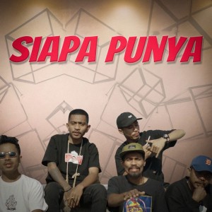 收聽Hip Hop Lembata Foundation的Siapa Punya歌詞歌曲