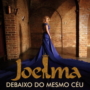 ดาวน์โหลดและฟังเพลง Debaixo Do Mesmo Céu พร้อมเนื้อเพลงจาก Joelma