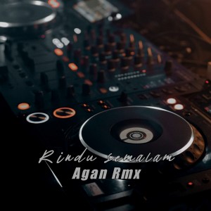 Album Rindu semalam from Agan Rmx