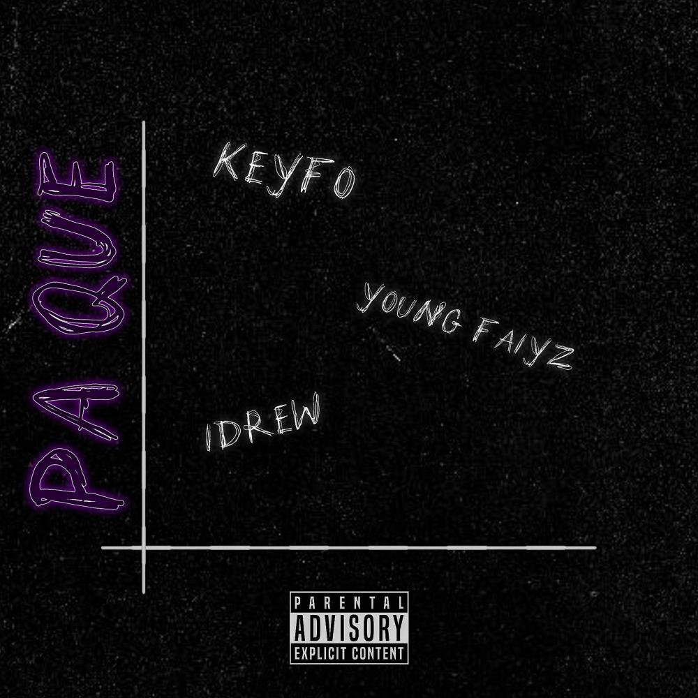 PA QUE (feat. Faiyz & Idrew) (Explicit)