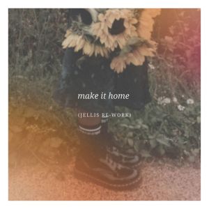 收聽Praise Lubangu的make it home (Jellis Re-Work)歌詞歌曲