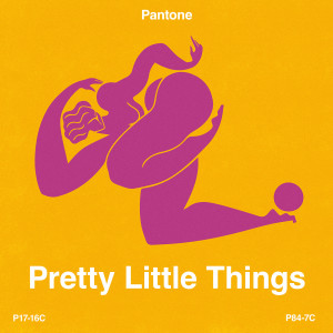 Album Pretty Little Things oleh Pantone