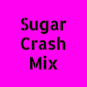Listen to Sugar Crash Mix song with lyrics from Dj Electro-Pop