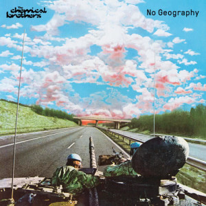 The Chemical Brothers的專輯No Geography