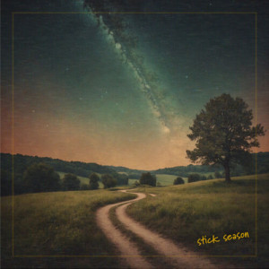 Listen to Stick Season song with lyrics from Calming