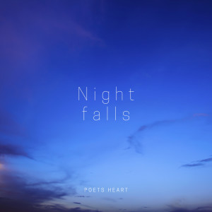 Listen to Night Falls song with lyrics from Poets Heart