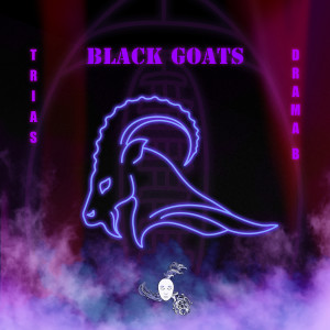 ดาวน์โหลดและฟังเพลง Black Goats พร้อมเนื้อเพลงจาก Trias