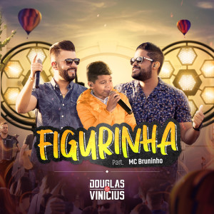 Album Figurinha (Ao Vivo) from Douglas & Vinicius