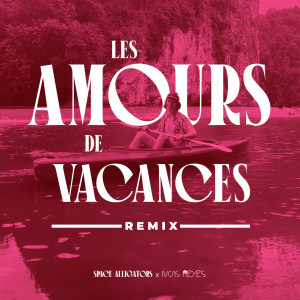 Les Amours de Vacances (Lucas Reyes Sentenza Remix) dari Lucas Reyes