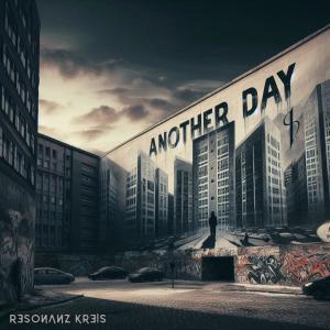 收聽Resonanz Kreis的Another Day歌詞歌曲