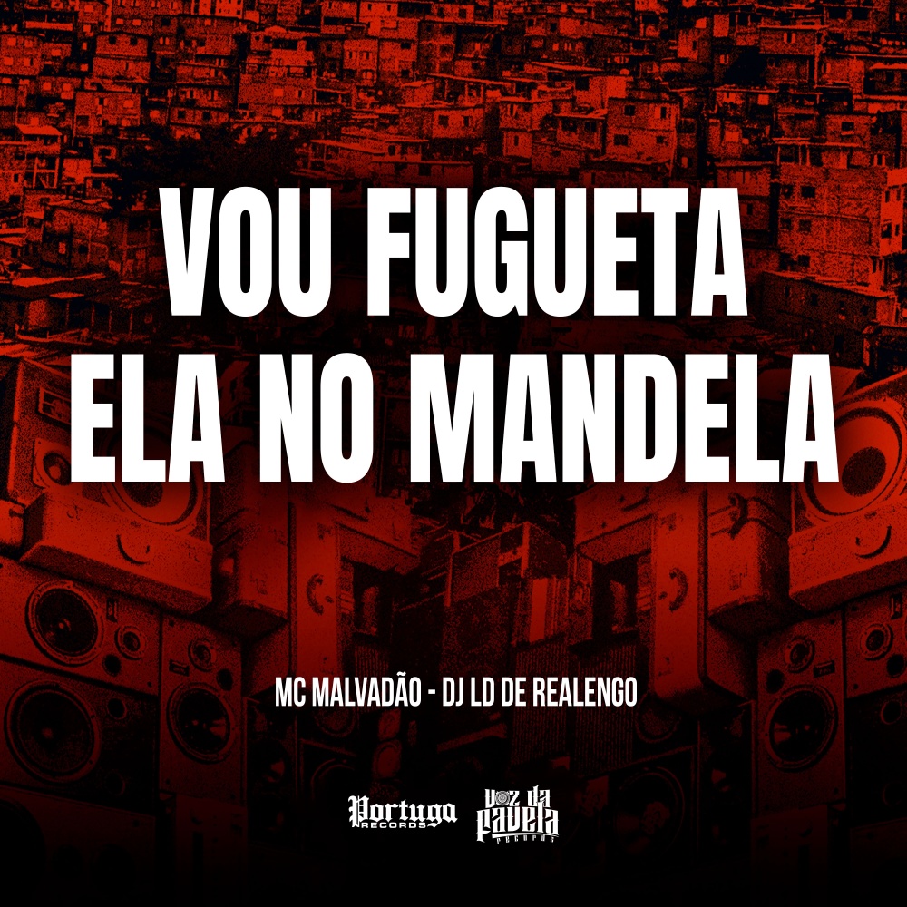 Vou Fugueta Ela No Mandela (Explicit)
