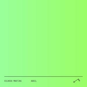 Listen to Abril song with lyrics from Ricardo Martins